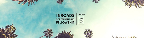 Inroads Screenplay Competition